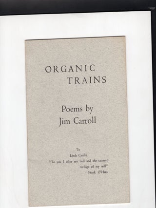 Item #9027304 Organic Trains. Jim Carroll