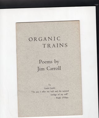 Item #9027304 Organic Trains. Jim Carroll