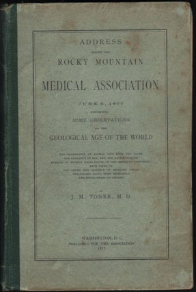 Item #9027311 Address Before the Rocky Mountain Medical Association June 6, 1877, Containing some...