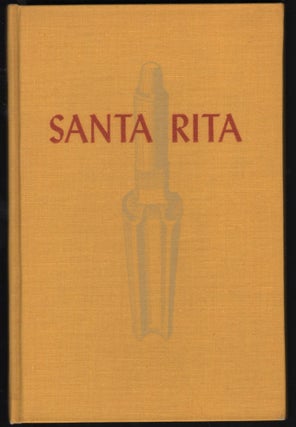 Item #9027312 Santa Rita: The University of Texas Oil Discovery. Carl Schwettmann
