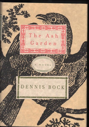 Item #9027327 The Ash Garden; A Novel. Dennis Bock