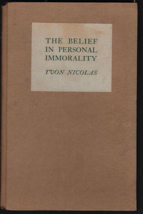 Item #9027430 The Belief In Personal Immorality. Yvon Nicolas