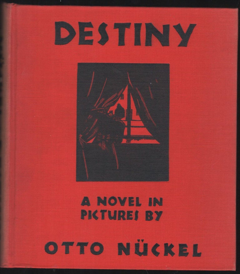 Item #9027442 Destiny - A novel in pictures. Otto Nuckel.