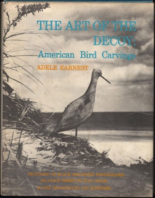 Item #9027500 The Art of the Decoy: American Bird Carvings. Adele Earnest