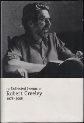 Item #9027611 The Collected Poems Of Robert Creeley, 1975-2005. Robert Creeley