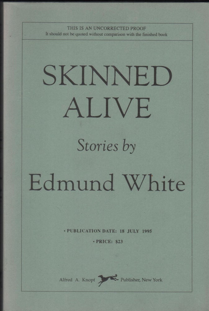 Item #9027620 Skinned Alive. Edmund White.