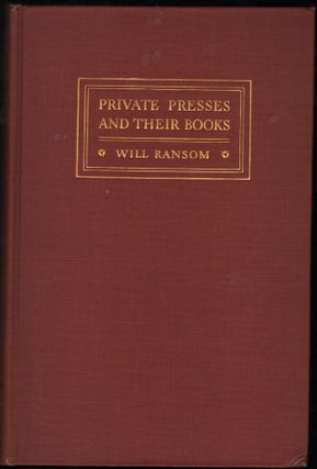 Item #9027662 Private Presses and Their Books. Will Ransom