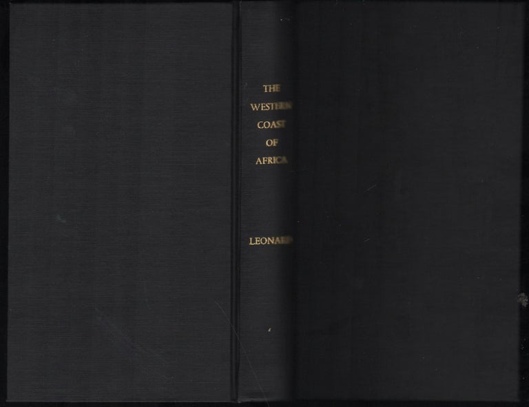 Item #9027688 The Western Coast of Africa; Journal of an officer under Captain Owen. Records of a Voyage in the Ship Dryad in 1830- 1831, and 1832 by Peter Leonard, Surgeon of the British Nacy. Peter Leonard.