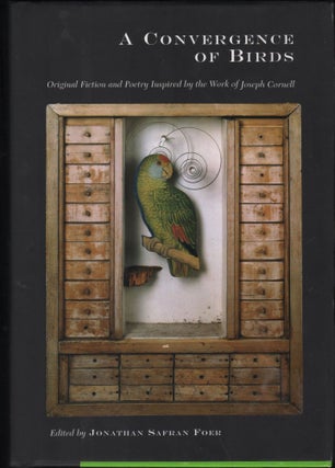Item #9027690 A Convergence of Birds; original Fiction and Poetry Inspired by the Work of Joseph...