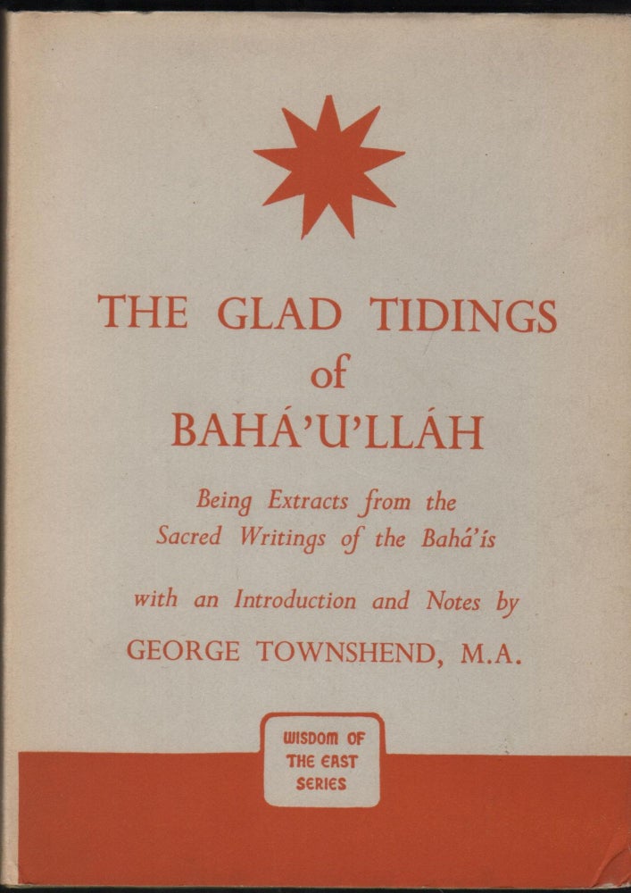 Item #9027718 The Glad Tidings of Baha'u'llah. Baha'u'llah.