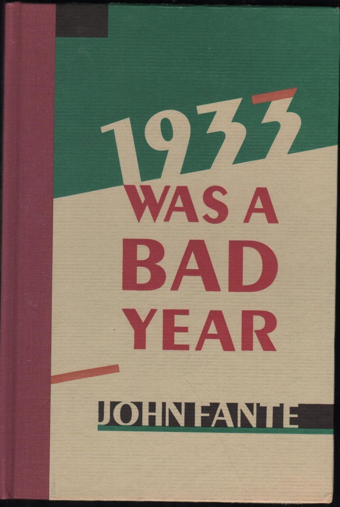 Item #9027738 1933 Was A Bad Year. John Fante.