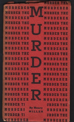 Item #9027755 Murder the Murderer; An Escurus on War from "The Air-Conditioned Nightmare. Henry...