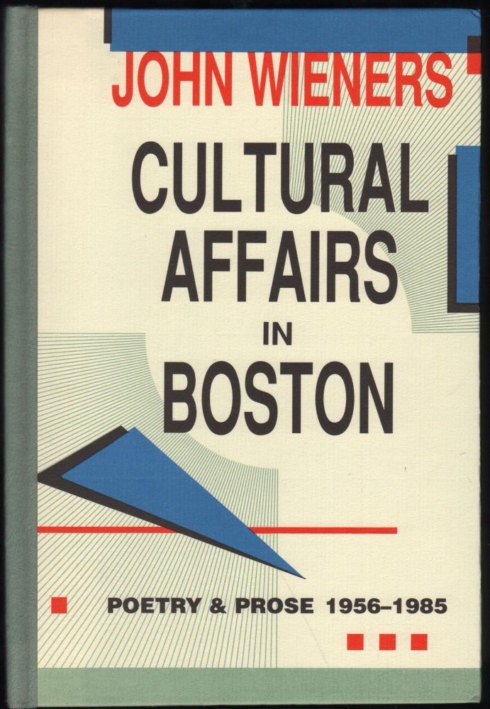 Item #9027758 Cultural Affairs in Boston; Poetry & Prose 1956-1985. John Wieners.