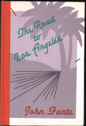 Item #9027762 The Road to Los Angeles. John Fante
