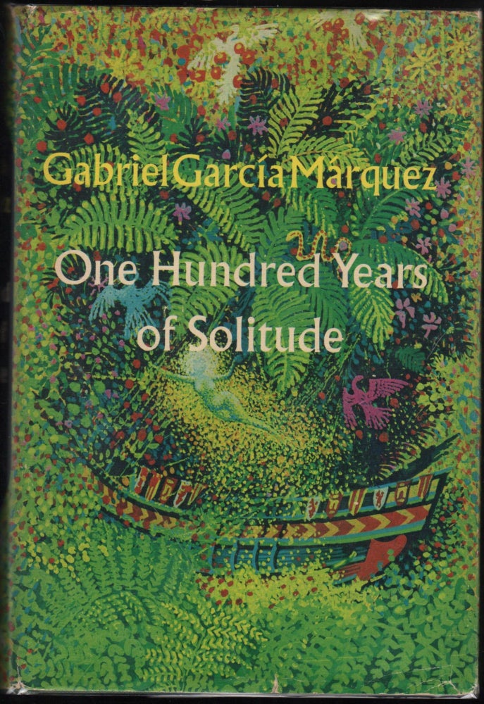 Item #9027785 One Hundred Years Of Solitude; Translated From The Spanish By Gregory Rabassa, Illustrated by Rafael Ferrer, and Introduced by Alastair Reid. Gabriel García Márquez.