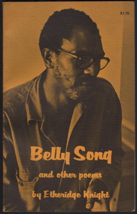 Item #9027789 Belly Song and Other Poems. Ethridge Knight
