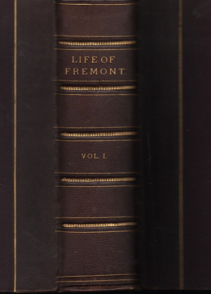 Item #9027822 Memoirs of My Life by John Charles Fremont Including in the Narrative Five Journeys of Western Exploration, During the Years 1842, 1943-44, 1845-6-7, 1848-9, 1853-4. Volume 1. John Charles Fremont.