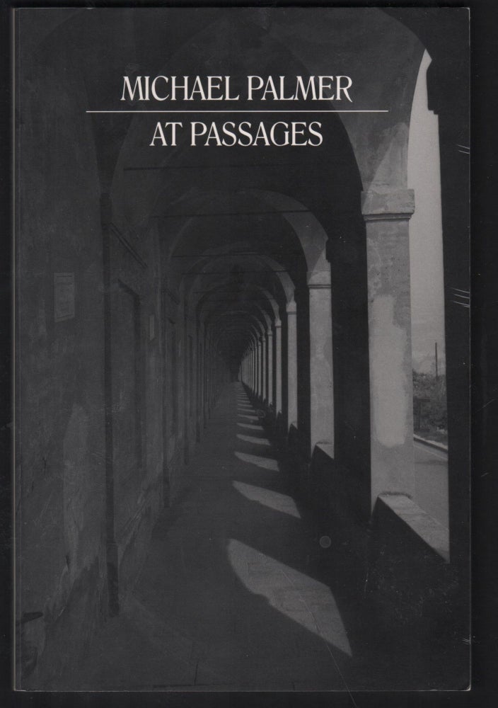 Item #9027841 At Passages. Michael Palmer.