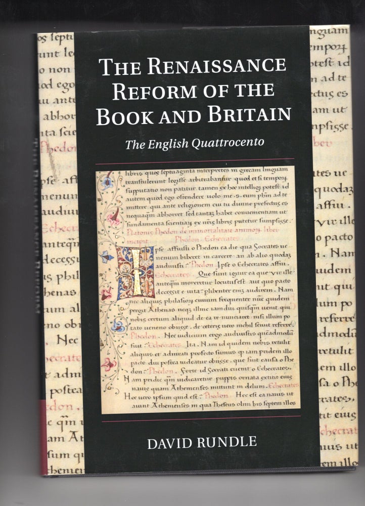 Item #9027876 The Renaissance Reform of the Book and Britain. David Rundle.