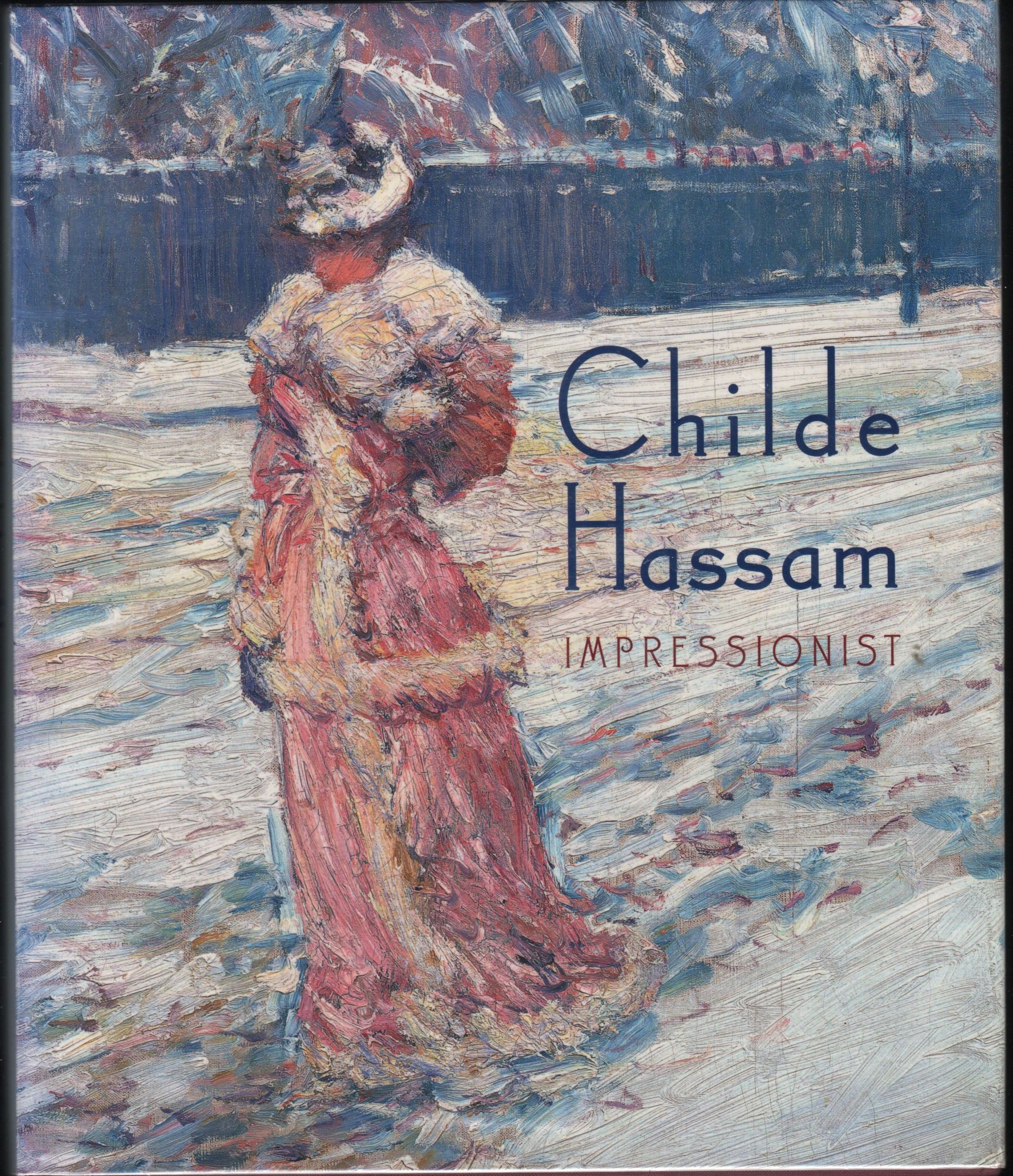 Childe Hassam; Impressionnist | Warren Adelson, Jay E. Cantor