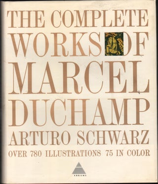 Item #9028067 The Complete Works of Marcel Duchamp. Arturo Schwarz
