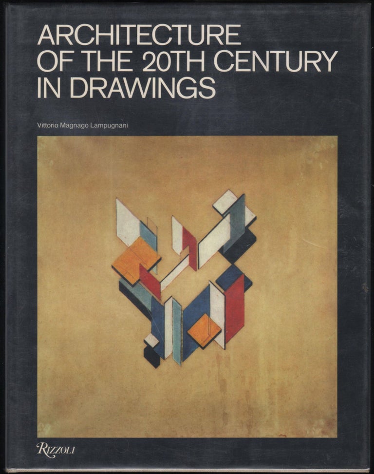 Item #9028300 Architecture of the Twentieth Century in Drawings; Utopia and Reality. Vittorio Magnago Lampugnani.