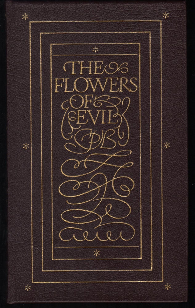 Item #9028338 Flowers of Evil. Charles Baudelaire.