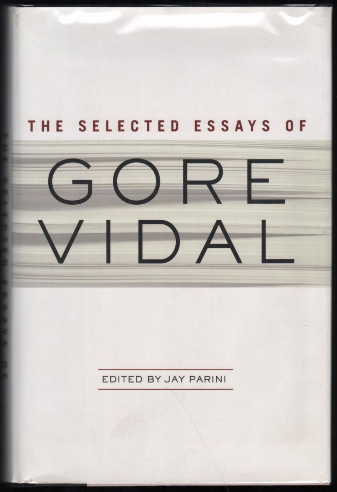 Item #9028365 The Selected Essays of Gore Vidal. Gore Vidal.