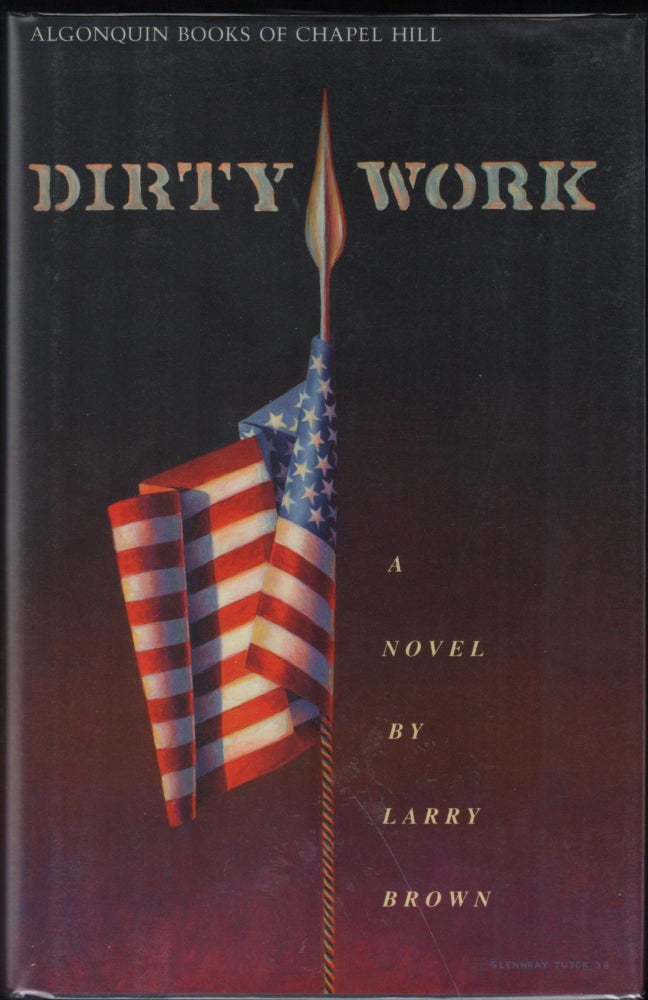 Item #9028377 Dirty Work. Larry Brown.