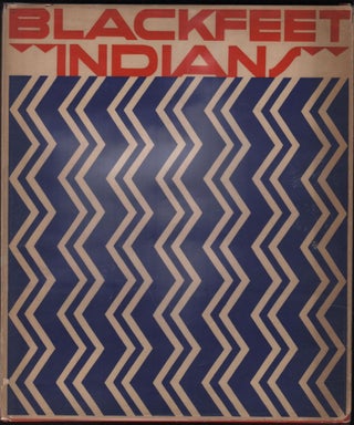 Item #9028398 Blackfeet Indians. Frank B. Linderman