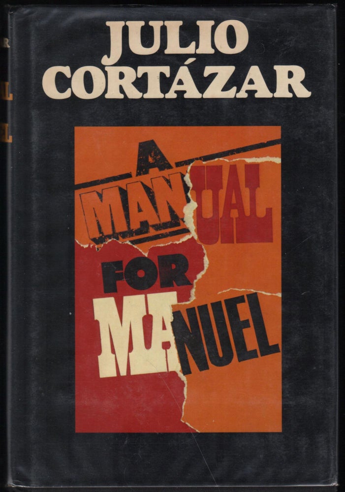Item #9028418 A Manual for Manuel. Julio Cortazar.