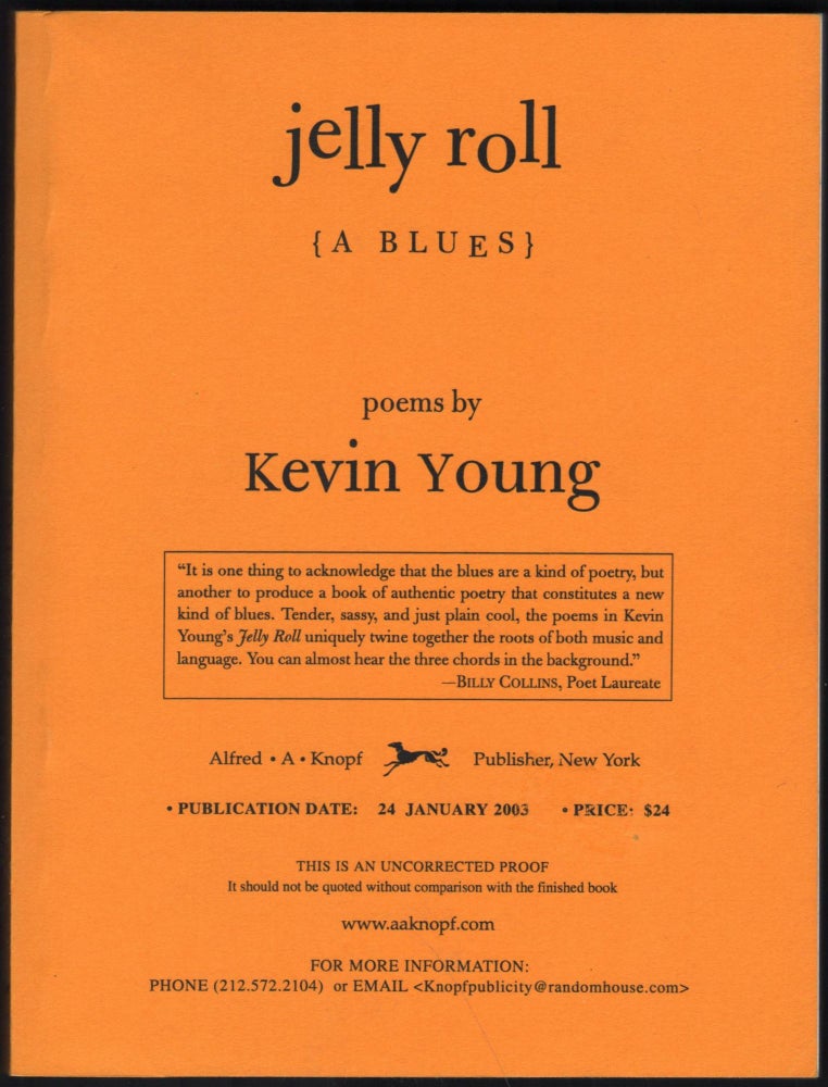 Item #9028421 Jelly Roll: A Blues. Kevin Young.