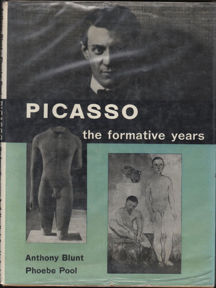 Item #9028436 Picasso: The Formative Years; A Study of HIs Sources. Anthony Blunt, Phoebe Pool.