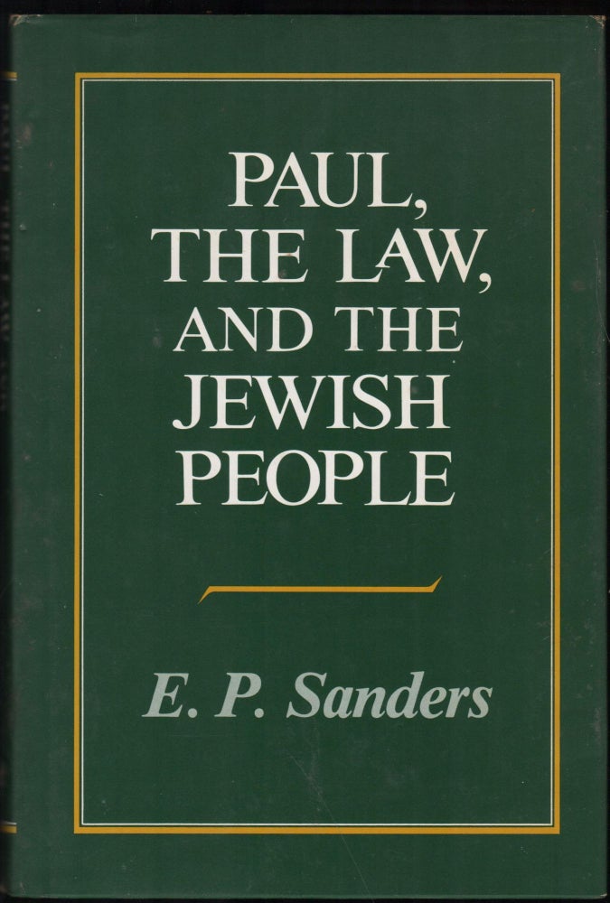 Item #9028511 Paul, The Law, and the Jewish People. E. P. Sanders.