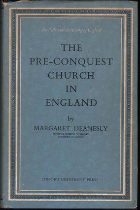 Item #9028514 The Pre-Conquest Church in England. Margaret Deanesly