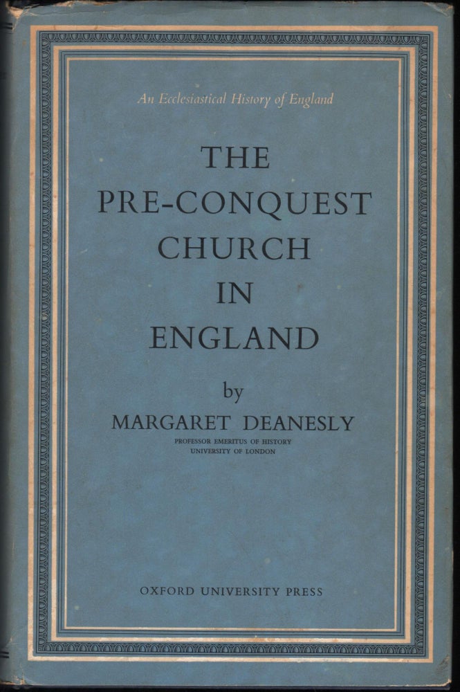 Item #9028514 The Pre-Conquest Church in England. Margaret Deanesly.