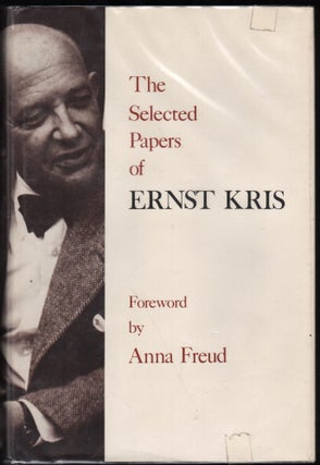 Item #9028526 The Selected Papers of Ernst Kris. Ernst Kris