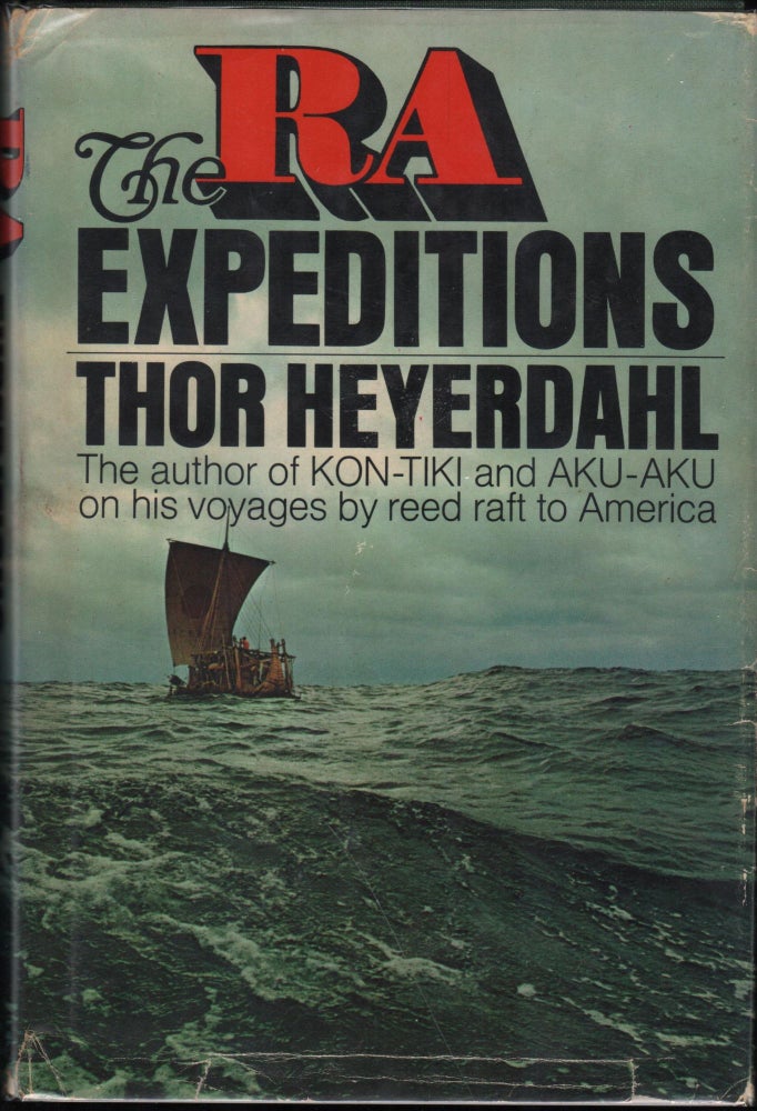 Item #9028576 The RA Expedictions. Thor Heyerdahl.