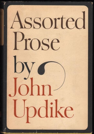 Item #9028631 Assorted Prose. John Updike