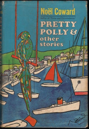 Item #9028660 Pretty Polly and Other Stories. Noel Coward