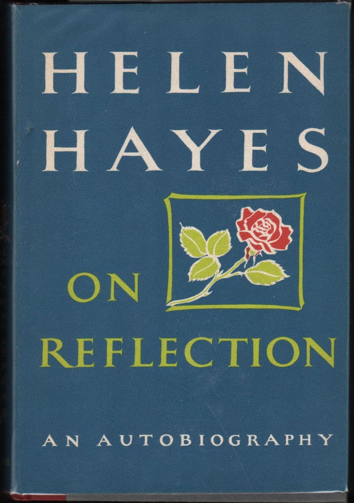 Item #9028667 On Reflection; An Autobiography. Helen Hayes.