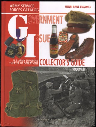 Item #9028685 Government Issue: U.S. Army Collector's Guide, Vol. II. Henri-Paul Enjames