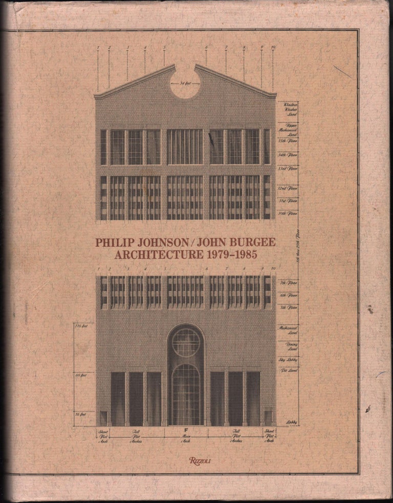 Item #9028690 Architecture 1979 - 1985. Philip Johnson, John Burgee.