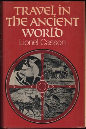 Item #9028708 Travel in the Ancient World. Lionel Casson