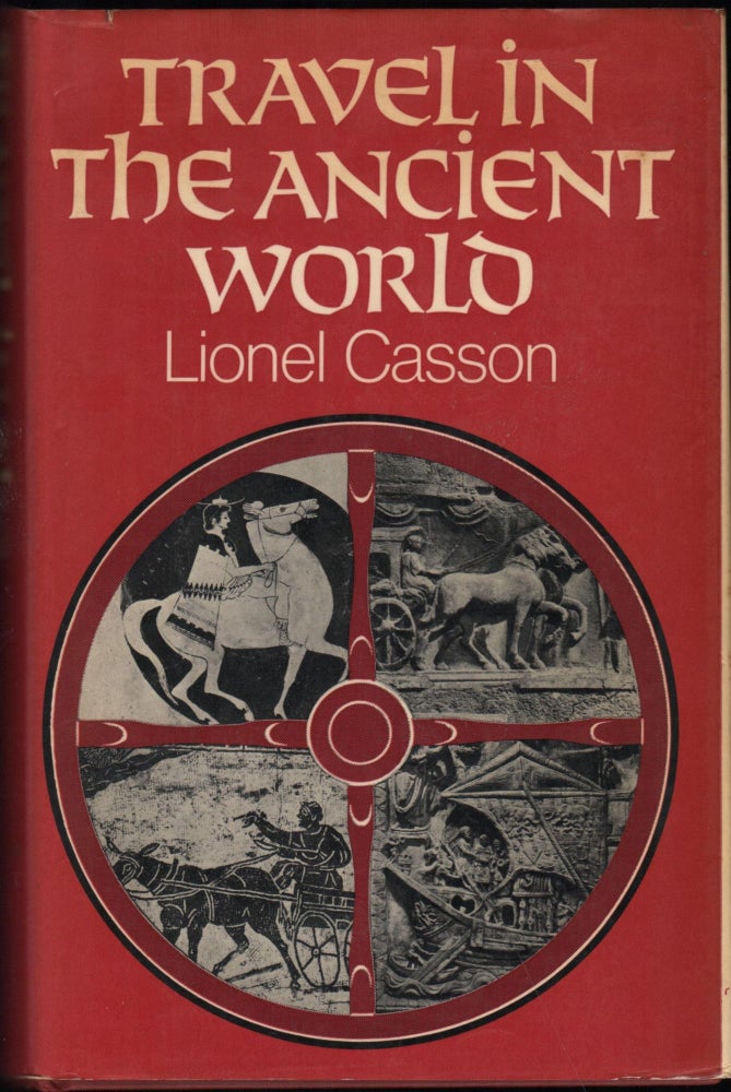 Item #9028708 Travel in the Ancient World. Lionel Casson.