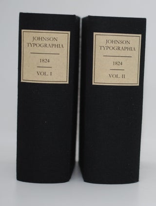 Item #9028906 Typographia; or the printer's instructor. In two volumes. J. Johnson