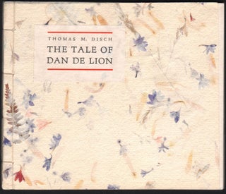 Item #9028930 The Tale of Dan De Lion. Thomas M. Disch