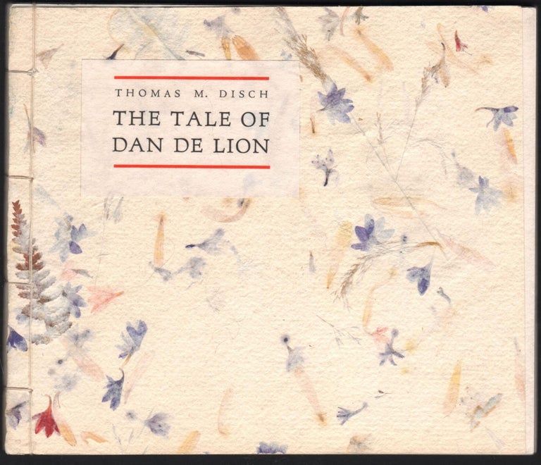 Item #9028930 The Tale of Dan De Lion. Thomas M. Disch.