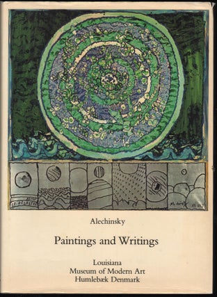 Item #9028953 Pierre Alechinsky: Paintings and Writings. Yves Riviere, Daniele Alpers
