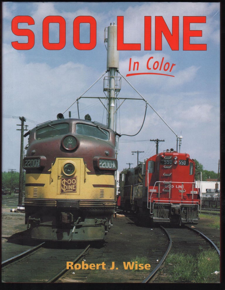 Item #9028971 Soo Line In Color. Robert J. Wise.